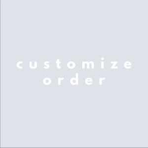 Customize order